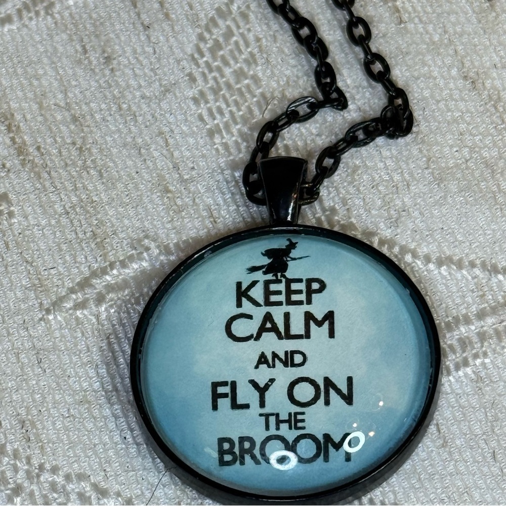 Keep Calm and‎ Fly on the Broom Necklace. 24”